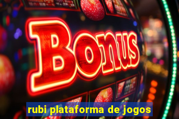 rubi plataforma de jogos